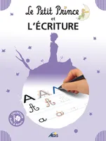 Le Petit Prince et..., 2, Le Petit Prince et l'écriture