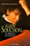 Alain Souchon, Le rebelle en douce