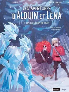 Les aventures d'Alduin et Léna, 1, Les guerriers de glace