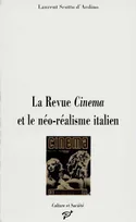La revue "Cinéma" et le néo-réalisme italien, autonomisation d'un champ esthétique