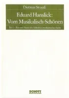 Eduard Hanslick: Vom Musikalisch-Schönen, Ein Beitrag zur Revision der Ästhetik der Tonkunst