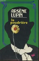 Arsène Lupin - La poudrière