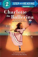 Charlotte the Ballerina /anglais