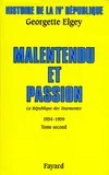 Histoire de la IVe République., Tome second, Malentendu et passion, Histoire de la IVe République, La République des tourmentes (1954-1959)