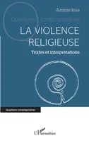 La violence religieuse, Textes et interprétations