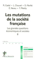 Les grandes questions économiques et sociales, 2, Les mutations de la société française