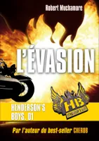 1, HB Henderson's boys / L'évasion, L'évasion