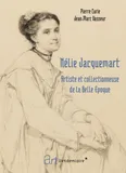 Nelie jacquemart - artiste et collectionneuse de la belle ep