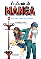 8, Le dessin de manga, vol. 8 -  Habiller filles et garçons, Habiller filles et garçons.