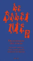 3, Le Baleinié 3, Dictionnaire des tracas