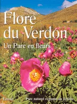 La flore du Verdon - un parc en fleurs, un parc en fleurs