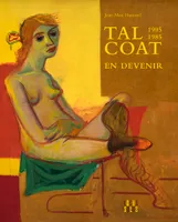Tal Coat en devenir (1905-1985) , exposition, Pont-Aven, Musée