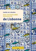 DICTIONNAIRE INSOLITE DE LISBONNE