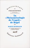 Oeuvres de Martin Heidegger. Section II, cours 1923-1944., [2], La «Phénoménologie de l'esprit» de Hegel