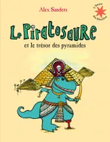 Le Piratosaure et le trésor des pyramides