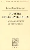 Livres Sciences Humaines et Sociales Philosophie Husserl et les catégories, Langage, pensée et perception Pierre-Jean Renaudie