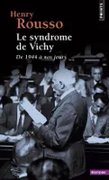 Le Syndrome de Vichy, De 1944 à nos jours