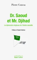 Dr Saoud et Mr Djihad