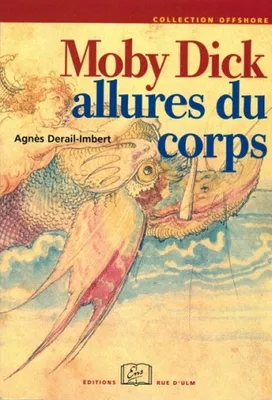 Moby Dick, Allures du corps