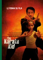 Karate Kid - Le roman du film