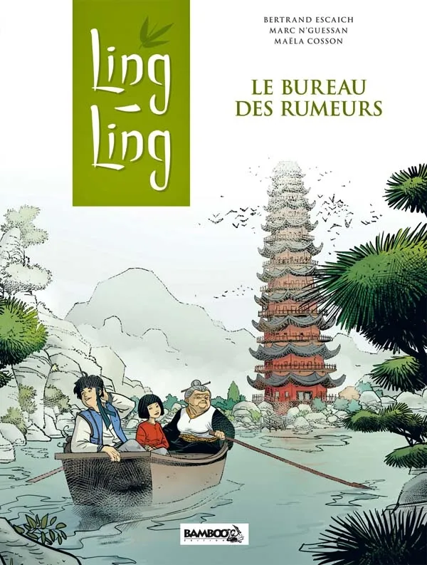 Livres BD Les Classiques Ling-Ling, 1, Ling Ling - tome 01, Le bureau des rumeurs Escaich, Bertrand