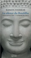 Le silence du Bouddha, Une introduction à l'athéisme religieux