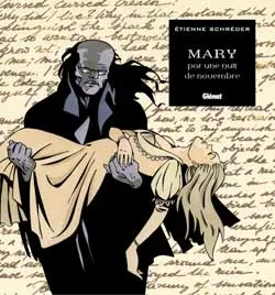 Livres BD Comics Mary, Par une nuit de novembre Etienne Schréder