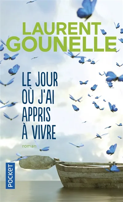 Livres Littérature et Essais littéraires Romans contemporains Francophones Le jour où j'ai appris à vivre Laurent Gounelle