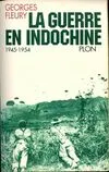 La guerre en Indochine, 1945-1954