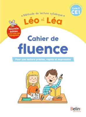 LEO ET LEA 2019 - Cahier de fluence CE1 - Nouvelle édition 2023