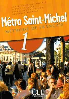 Métro Saint-Michel, Méthode de français