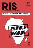 Revue internationale et stratégique N°133 1/2024, Un sentiment antifrançais ? (relation France/Afrique)