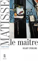 Matisse., II, 1909-1954, Matisse, Le maître, vol. 2 (1909-1954)