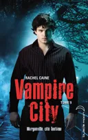 9, Vampire City - Tome 9 - Ville fantôme