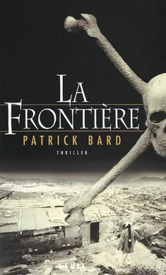 La Frontière, thriller