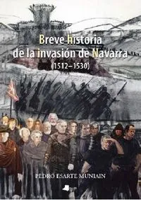 BREVE HISTORIA DE LA INVASION DE NAVARRA