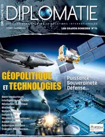 Diplomatie GD n°70 : Géopolitique et Technologies - Oct-Nov 2022