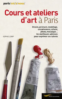 Cours et ateliers d'art à Paris 2014