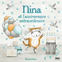 Nina et l'anniversaire extraordi, Nina et l'anniversaire extraordinaire