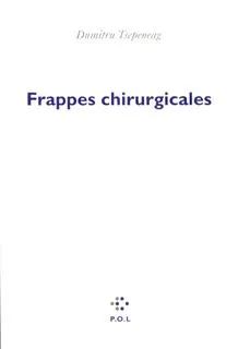 Frappes chirurgicales Dumitru Tsepeneag