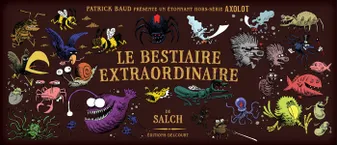 Axolot, 1, Le bestiaire extraordinaire, Un étonnant hors-série Axolot