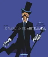Le magicien de Whitechapel, 3, Tome 3 : l'éternité pour mourir