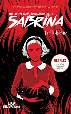 2, Les nouvelles aventures de Sabrina / la fille du chaos, Livre 2 dérivé de la série Netflix