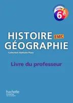 Histoire-Géographie-EMC cycle 3 / 6e - Livre du professeur - éd. 2016