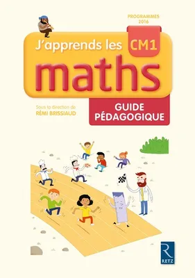 J'apprends les maths CM1 Guide pédagogique