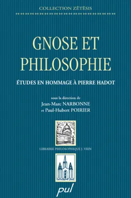 Gnose et philosophie / études en hommage à Pierre Hadot