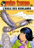 31, Yoko Tsuno - Tome 31 - L'aigle des Highlands