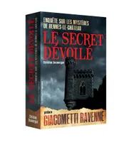 Le secret dévoilé - Enquête sur les mystères de Rennes-le-Château, enquête sur les mystères de Rennes-le-Château
