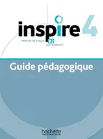 INSPIRE 4 Guide pédagogique + audio (tests) téléchargeables