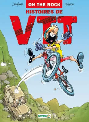 On the rock., Histoires de VTT - tome 1 - On the rock
